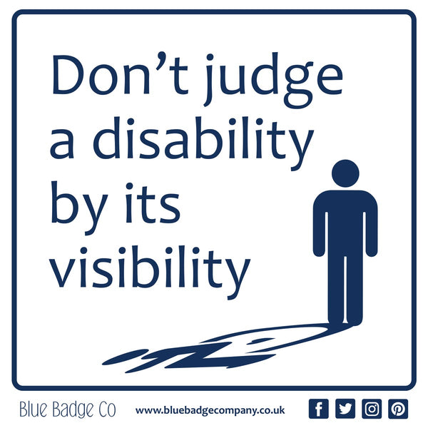 Disabled Car Sticker Square - Don't judge a disability by it's visibility in use inside card window